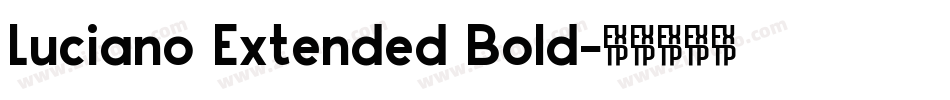 Luciano Extended Bold字体转换